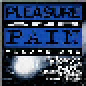 Pleasure And Pain Volume One (CD) - Bild 1