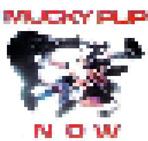 Mucky Pup: Now - Cover