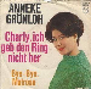 Cover - Anneke Grönloh: Charly, Ich Geb Den Ring Nicht Her