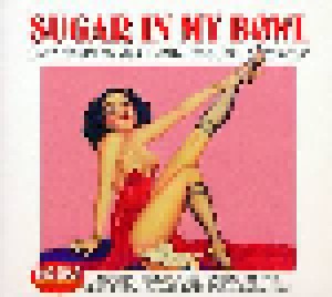 Cover - Barrelhouse Annie: Sugar In My Bowl - Hard Drivin' Mamas • Vintage Sex Songs 1923 - 1952