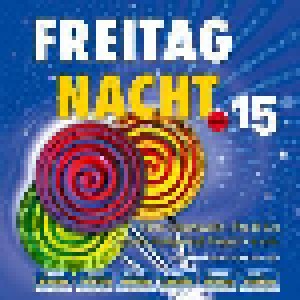 Freitag Nacht - Mega-Maxi-Edition Vol. 15 (CD) - Bild 1