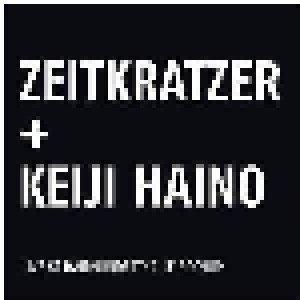Cover - Zeitkratzer & Keiji Haino: Live At Jahrhunderthalle Bochum
