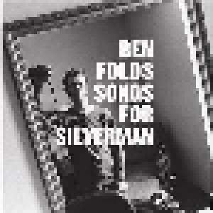 Ben Folds: Songs For Silverman (CD) - Bild 1