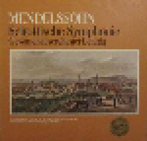 Felix Mendelssohn Bartholdy: Symphonie Nr. 3 A-Moll Op. 56 „Schottische“ (LP) - Bild 1