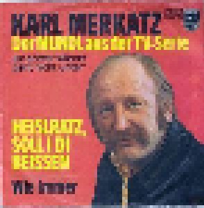 Cover - Karl Merkatz: Heislratz, Soll I Di Beissen