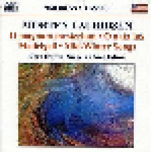Morten Lauridsen: O Magnum Mysterium • O Nata Lux • Madrigali • Mid-Winter Songs (CD) - Bild 1