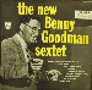 Benny Goodman Sextet: The New Benny Goodman Sextet (LP) - Bild 1