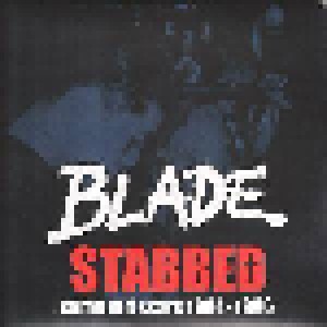 Cover - Blade: Stabbed: Some Old Scars 1994-1996
