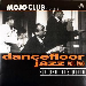Mojo Club Presents • Dancefloor Jazz Vol. Two (LP) - Bild 1