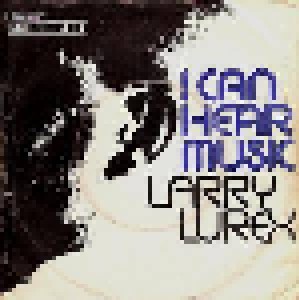 Cover - Larry Lurex: I Can Hear Music