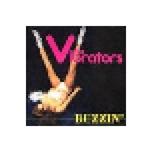 The Vibrators: Buzzin' (CD) - Bild 1