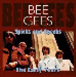 Bee Gees: Spicks And Specks The Early Years (CD) - Bild 1