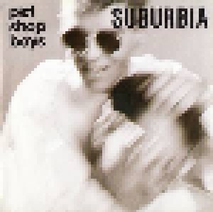 Pet Shop Boys: Suburbia (7") - Bild 1