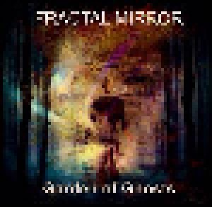 Fractal Mirror: Garden Of Ghosts (CD) - Bild 1