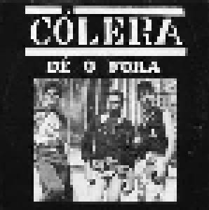 Cover - Cólera: Dè O Fora