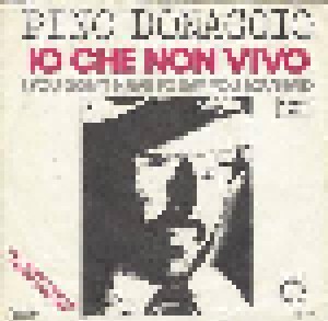 Pino Donaggio: Io Che Non Vivo (7") - Bild 1