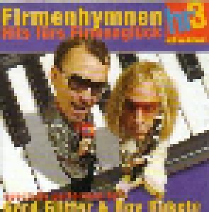 Cover - Gerd Glitter & Roy Rakete: Hr3 Firmenhymnen - Hits Fürs Firmenglück