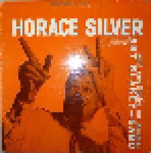 Horace Silver Trio: Horace Silver And Spotlight On Drums: Art Blakey - Sabu (LP) - Bild 1