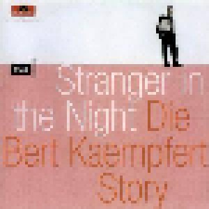 Bert Kaempfert: Stranger In The Night - Die Bert Kaempfert Story (CD) - Bild 1