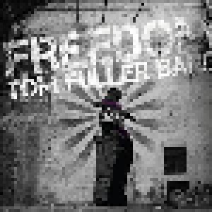 Tom Fuller Band: Freedom (CD) - Bild 1