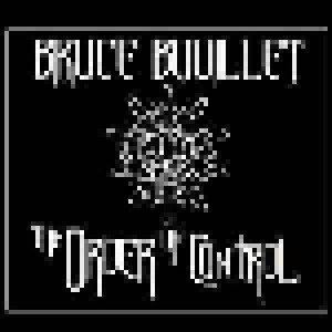 Cover - Bruce Bouillet: Order Of Control, The