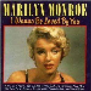 Marilyn Monroe: I Wanna Be Loved By You (CD) - Bild 1