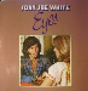 Tony Joe White: Eyes (LP) - Bild 1