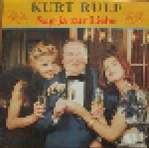 Cover - Kurt Rulf: Sag Ja Zur Liebe