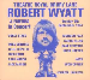 Robert Wyatt: Theatre Royal Drury Lane 8th September 1974 (CD) - Bild 1