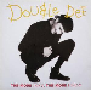 Double Dee: The More I Get, The More I Want (12") - Bild 1