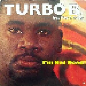 Turbo B. Feat. Thea T. Austin: I'm Not Dead (12") - Bild 1
