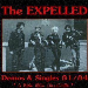 Cover - Expelled, The: Demos & Singles 81 / 84 (A Punk Rock Collection)