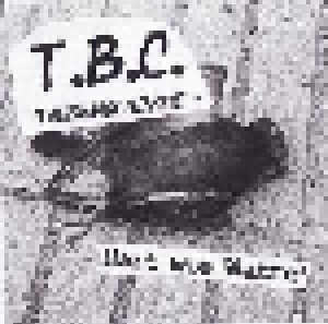 Cover - T.B.C. (Taubenscheisse): Hart Wie Watte