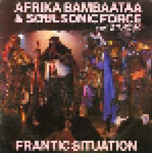 Cover - Afrika Bambaataa & The Soul Sonic Force with Shango: Frantic Situation