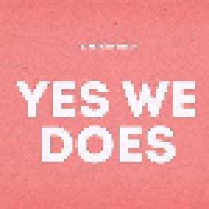 5/8erl In Ehr'n: Yes We Does (CD) - Bild 1