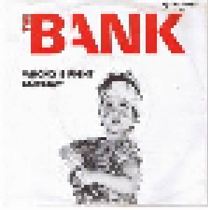 The Bank: Wrong Is Right (7") - Bild 1