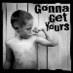 Cover - Gonna Get Yours: Demo