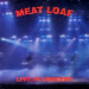 Meat Loaf: Live In Concert (CD) - Bild 1