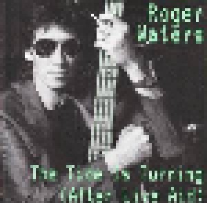 Roger Waters: The Tide Is Turning (After Live Aid) (7") - Bild 1