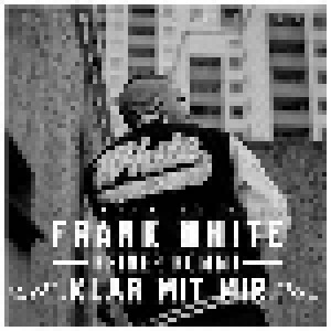 Frank White: Keiner Kommt Klar Mit Mir (2-CD) - Bild 2