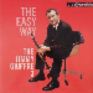 The Jimmy Giuffre 3: The Easy Way (LP) - Bild 1