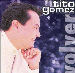 Cover - Tito Gómez: Volver