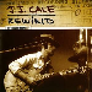J.J. Cale: Rewind - Unreleased Recordings (LP) - Bild 2