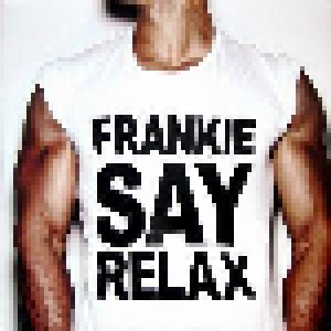 Frankie Goes To Hollywood: Relax (12") - Bild 1