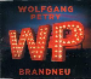 Wolfgang Petry: Brandneu (Single-CD) - Bild 1