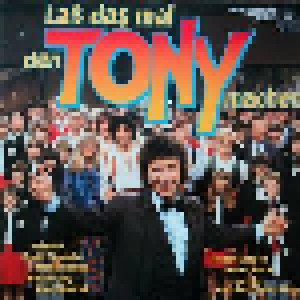 Cover - Tony Marshall Und Der Berliner Kinderchor: Laß Das Mal Den Tony Machen