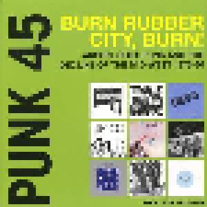 Cover - Bizarros: Punk 45 Burn Rubber City, Burn! Akron, Ohio: Punk And The Decline Of The Mid-West 1975-80