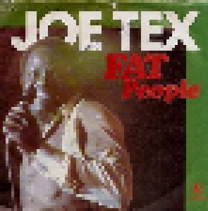 Joe Tex: Fat People (Promo-7") - Bild 1