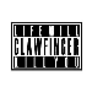 Clawfinger: Life Will Kill You (CD) - Bild 1