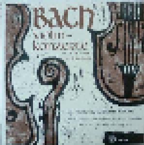Johann Sebastian Bach: Violinkonzerte - Nr.1 In A-Moll, Nr.2 In E-Dur (LP) - Bild 1